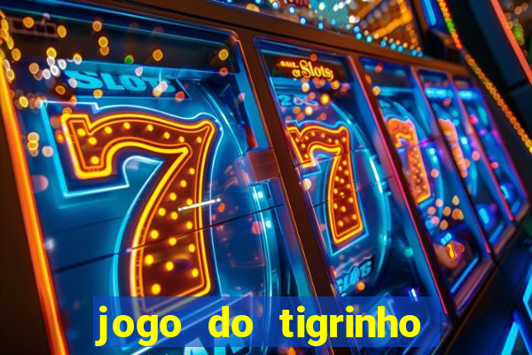 jogo do tigrinho deposito minimo 5 reais